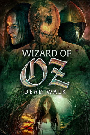 Wizard of Oz: Dead Walk movie poster