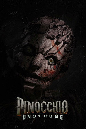 Pinocchio: Unstrung movie poster