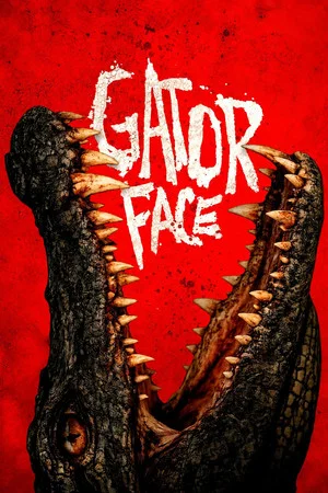 Gator Face movie poster