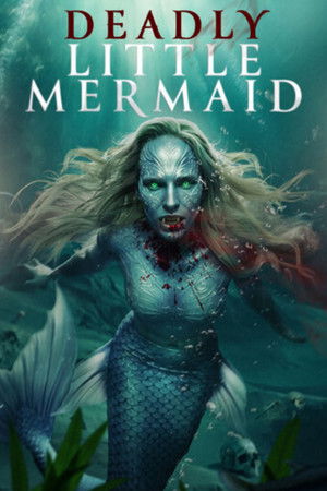 The Deadly Little Mermaid movie poster