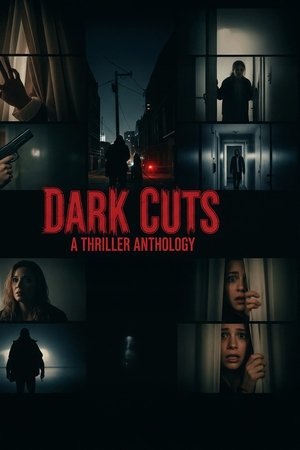 Dark Cuts: A Thriller Anthology movie poster