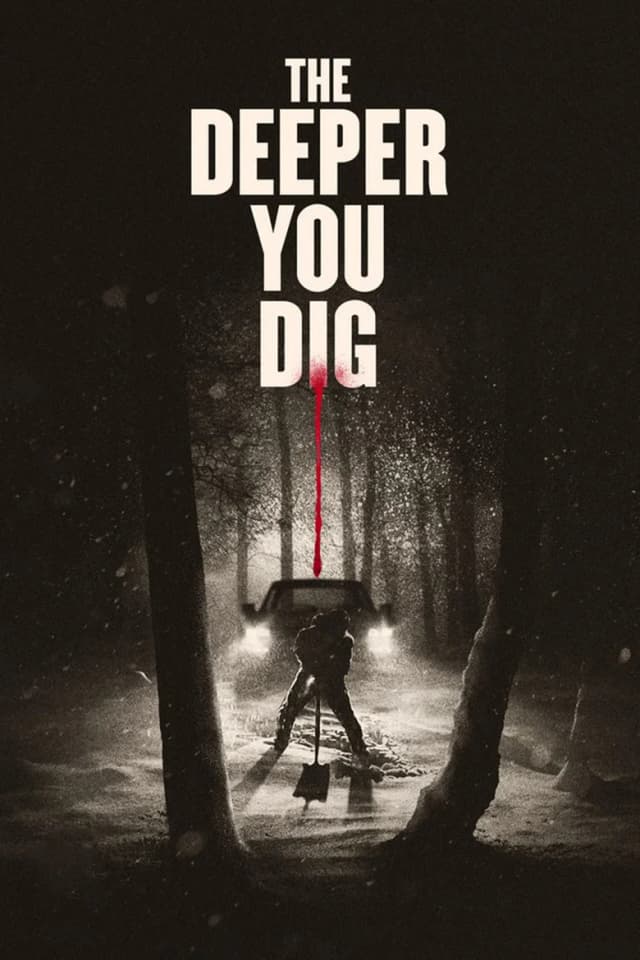 Poster for The Deeper You Dig