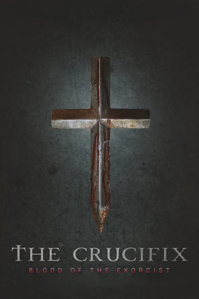 Poster for The Crucifix: Blood of the Exorcist